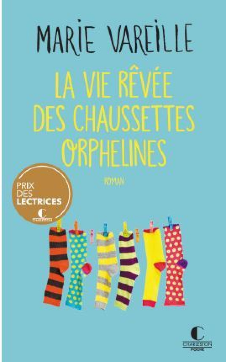 La vie rêvée des chaussettes orphelines - Vareille Marie - CHARLESTON