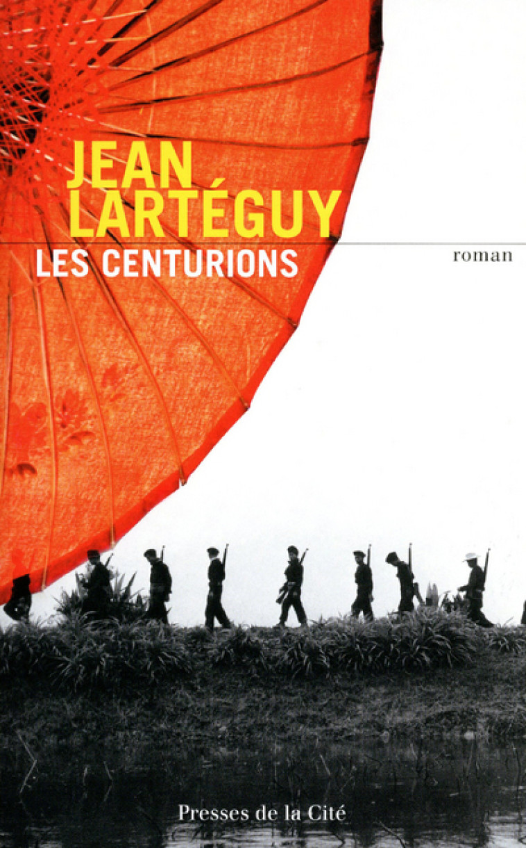 Les Centurions - Lartéguy Jean - PRESSES CITE