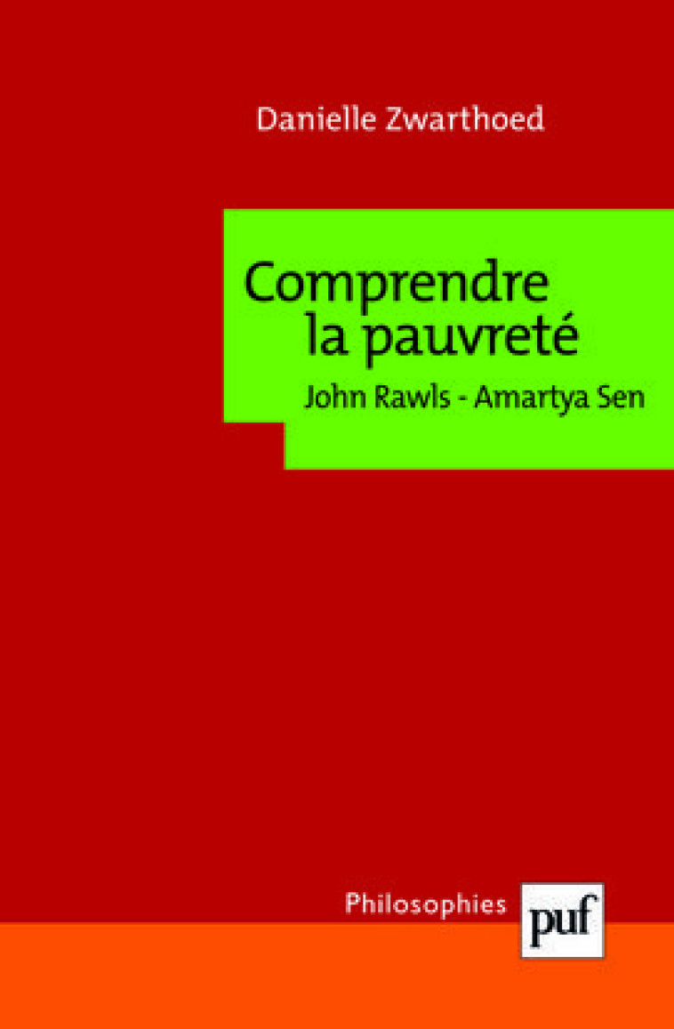 Comprendre la pauvreté. John Rawls, Amartya Sen - Zwarthoed Danielle - PUF