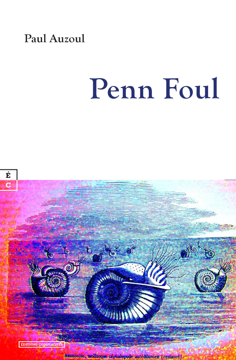 PENN FOUL -  PAUL AUZOUL - COMPLICITES