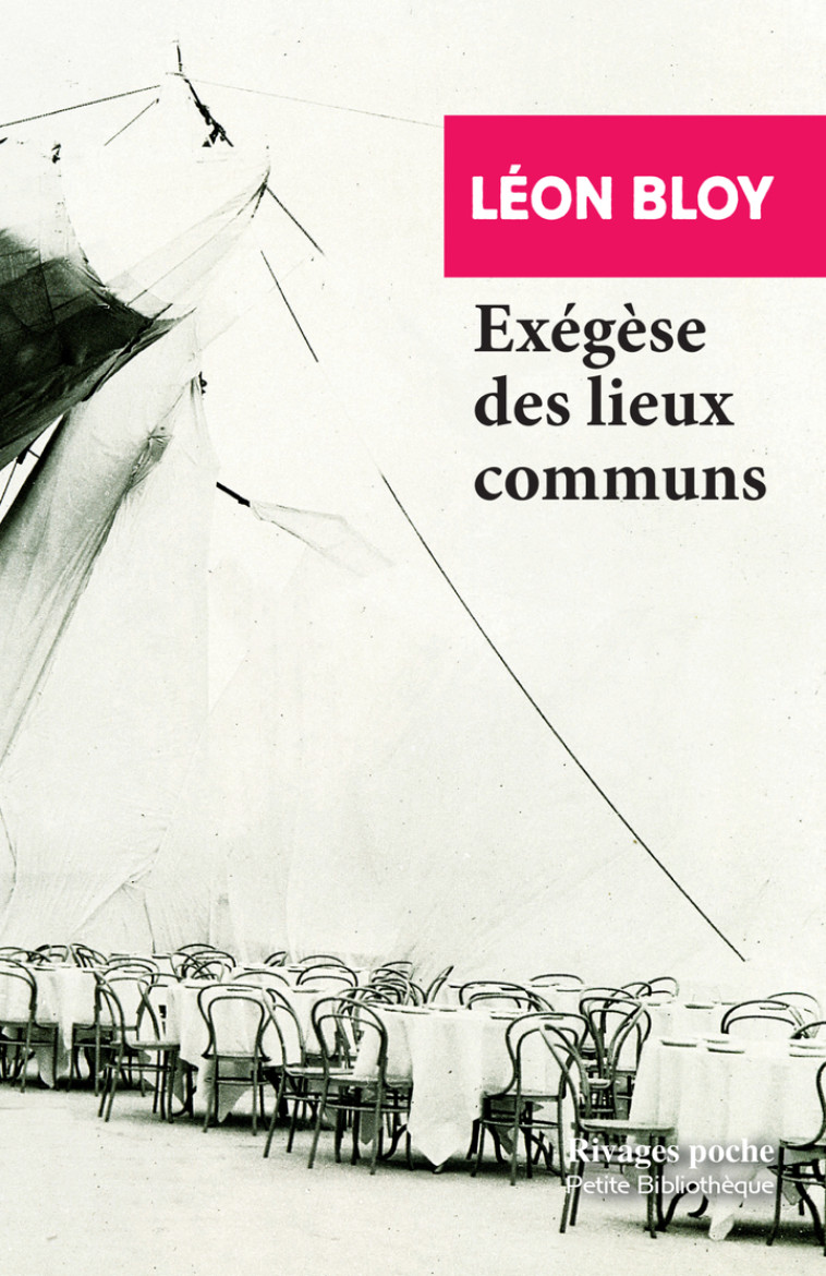 EXEGESE DES LIEUX COMMUNS - BLOY LEON - RIVAGES