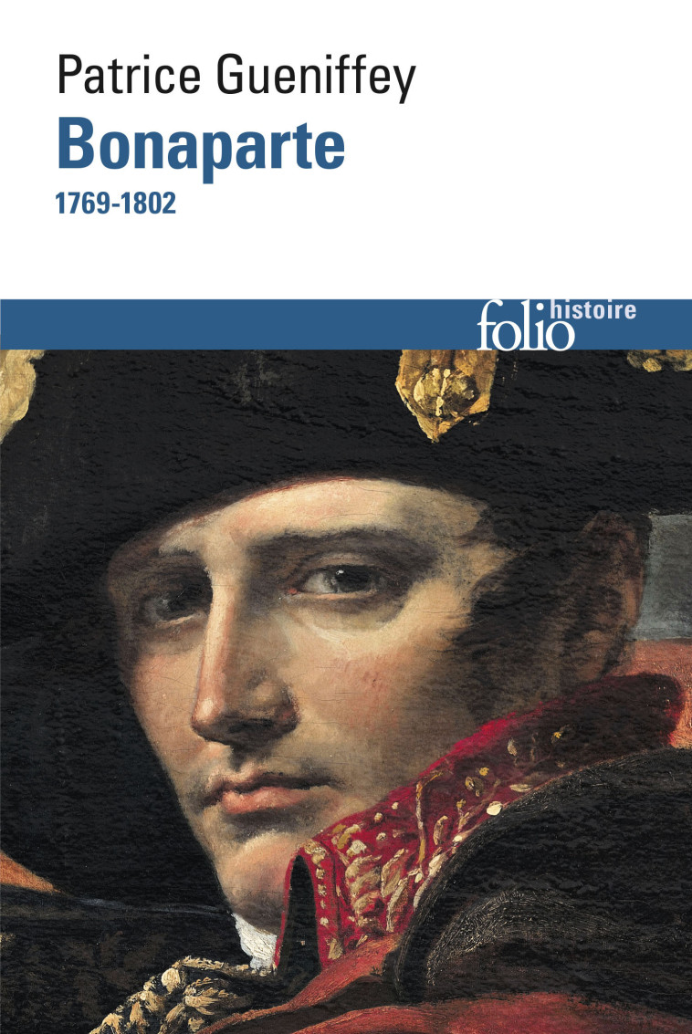 Bonaparte - Patrice Gueniffey - FOLIO