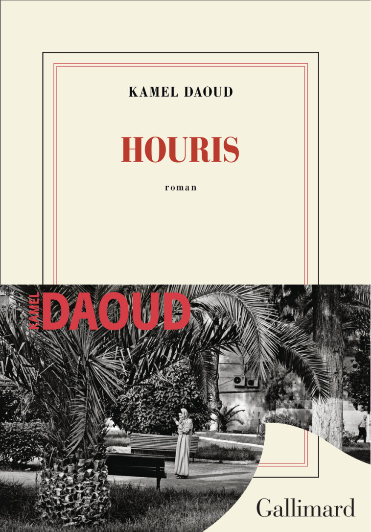 Houris - Kamel Daoud - GALLIMARD