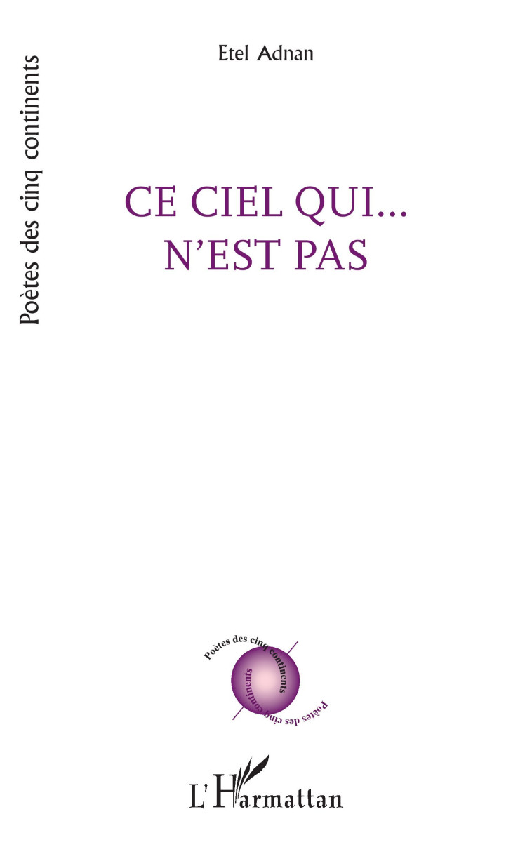 Ce Ciel Qui N'est Pas - Etel Adnan - L'HARMATTAN