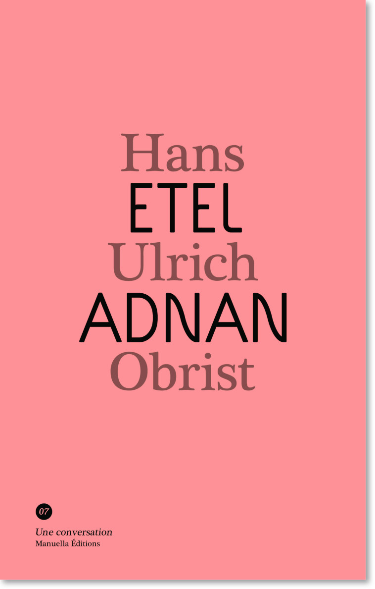 Conversation Avec Etel Adnan - Hans Ulrich Obrist, Etel Adnan - MANUELLA