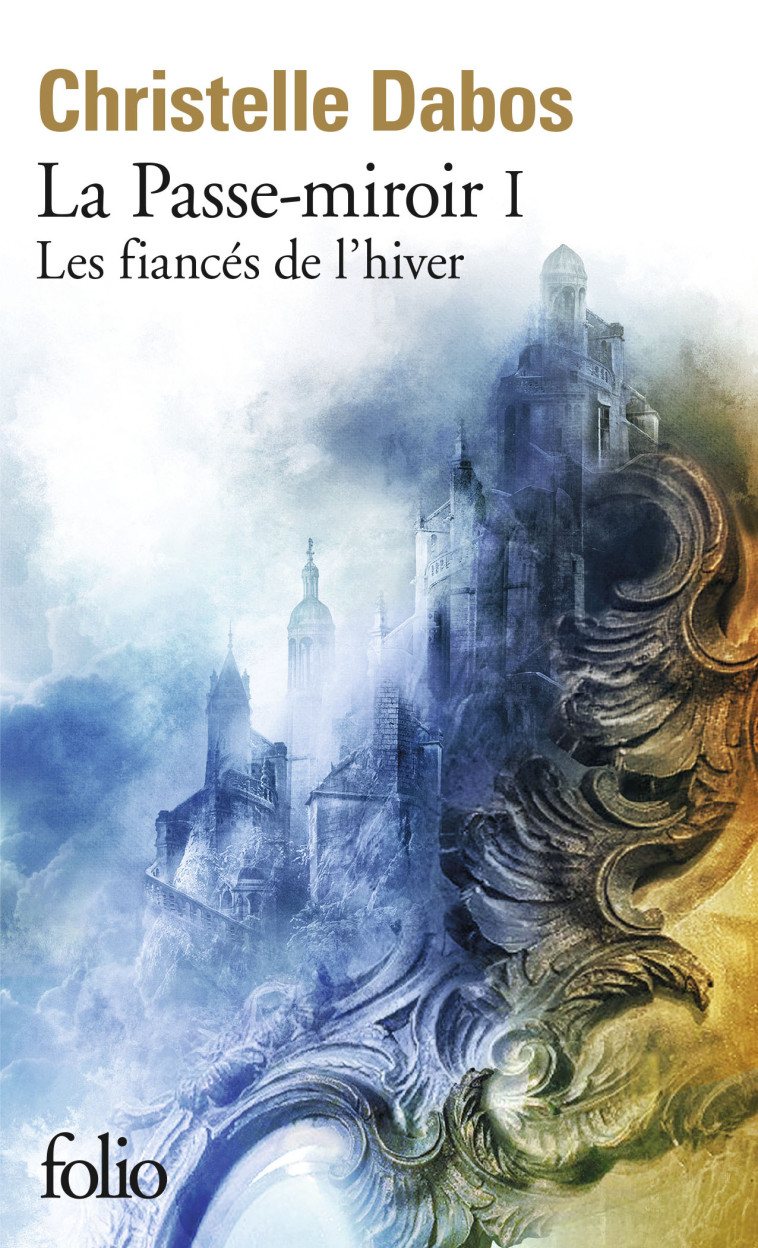 Les fiancés de l'hiver - Christelle Dabos - FOLIO