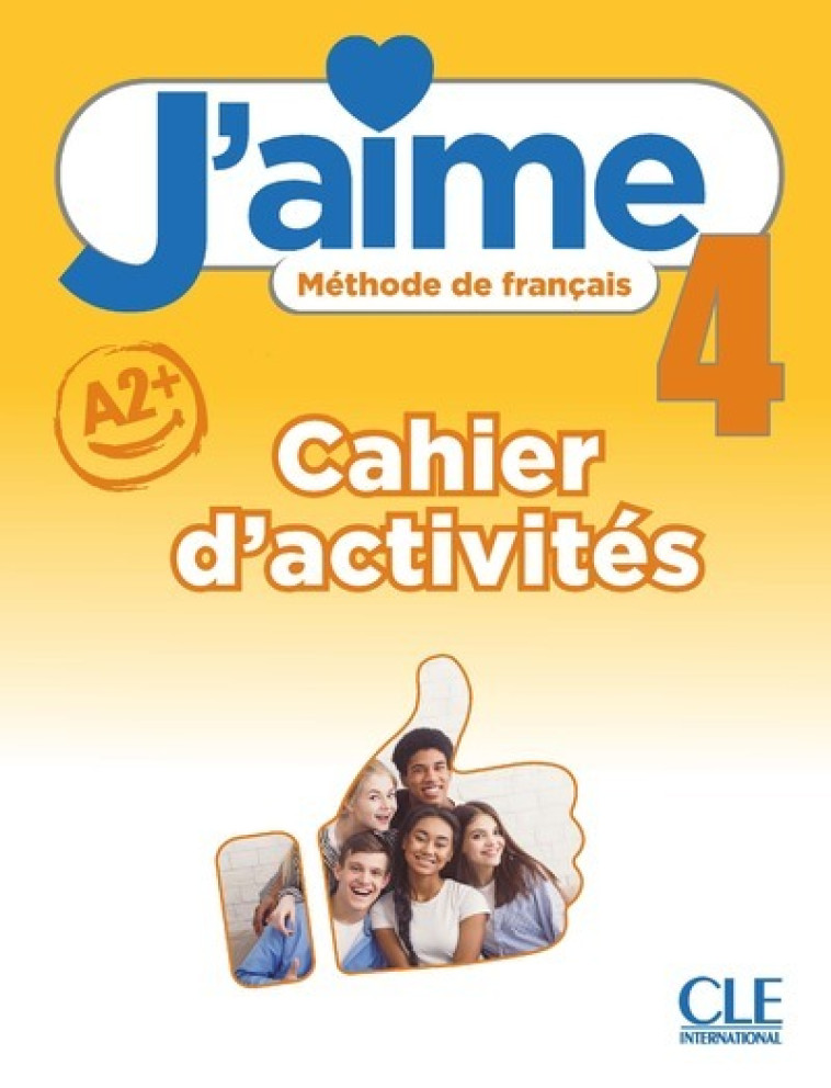 J'aime niveau 4 cahier d'exercices - Adrien Payet, Maria Stefanou - CLE INTERNAT