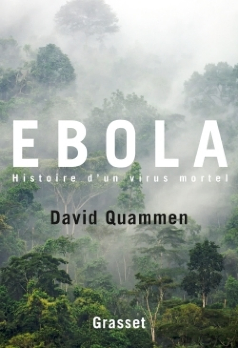 Ebola - David Quammen - GRASSET