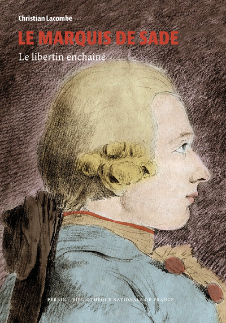 Le Marquis de Sade - Christian Lacombe - PERRIN