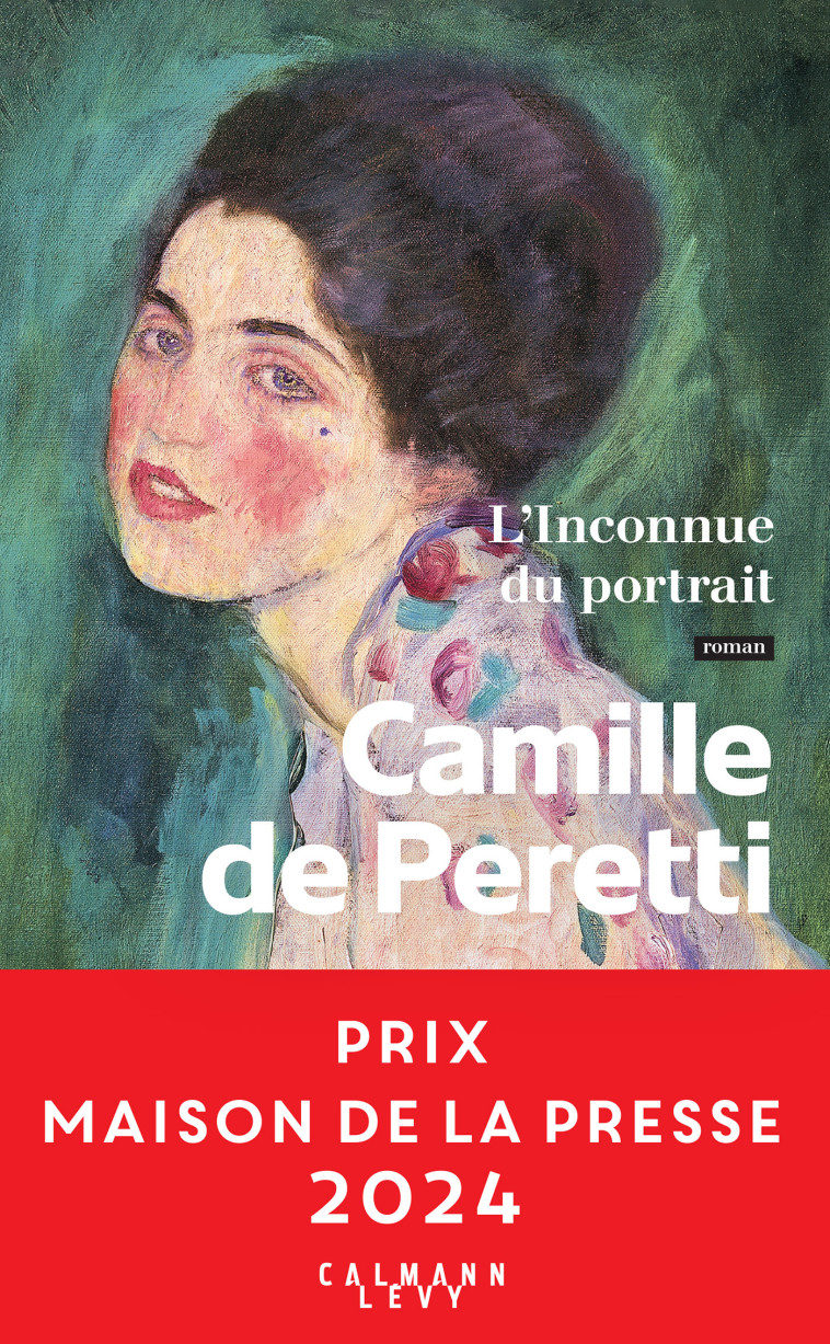 L'Inconnue du portrait - Camille Peretti - CALMANN-LEVY