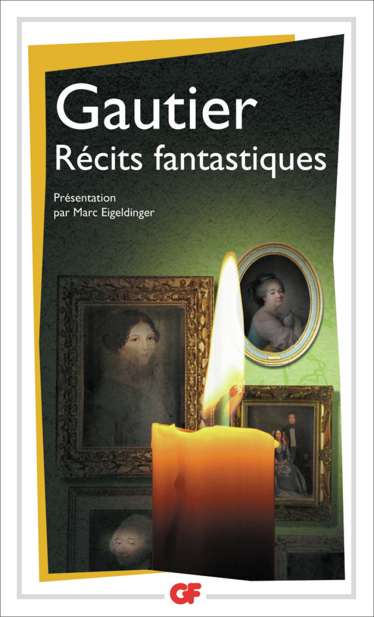 Récits fantastiques - Théophile Gautier, Marc Eigeldinger - FLAMMARION