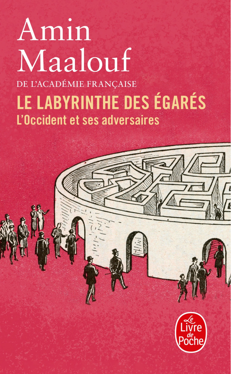 Le Labyrinthe des égarés - Amin Maalouf - LGF