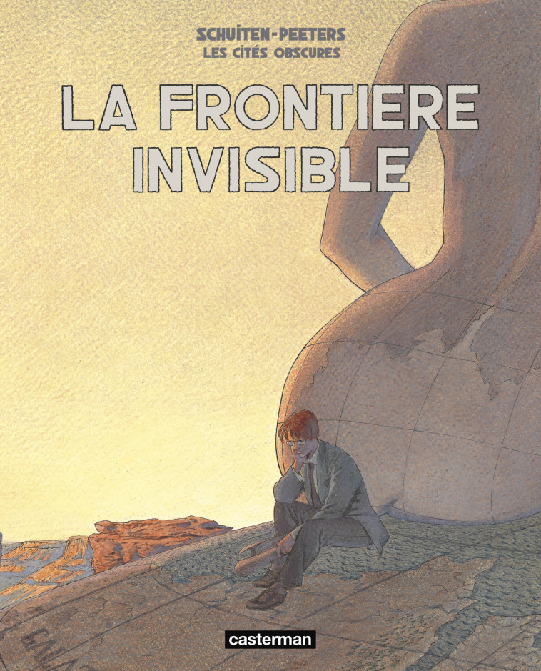 Les Cités obscures - La Frontière invisible - François Schuiten, Benoît Peeters,  BENOIT PEETERS / FRANCOIS SCHUITEN - CASTERMAN