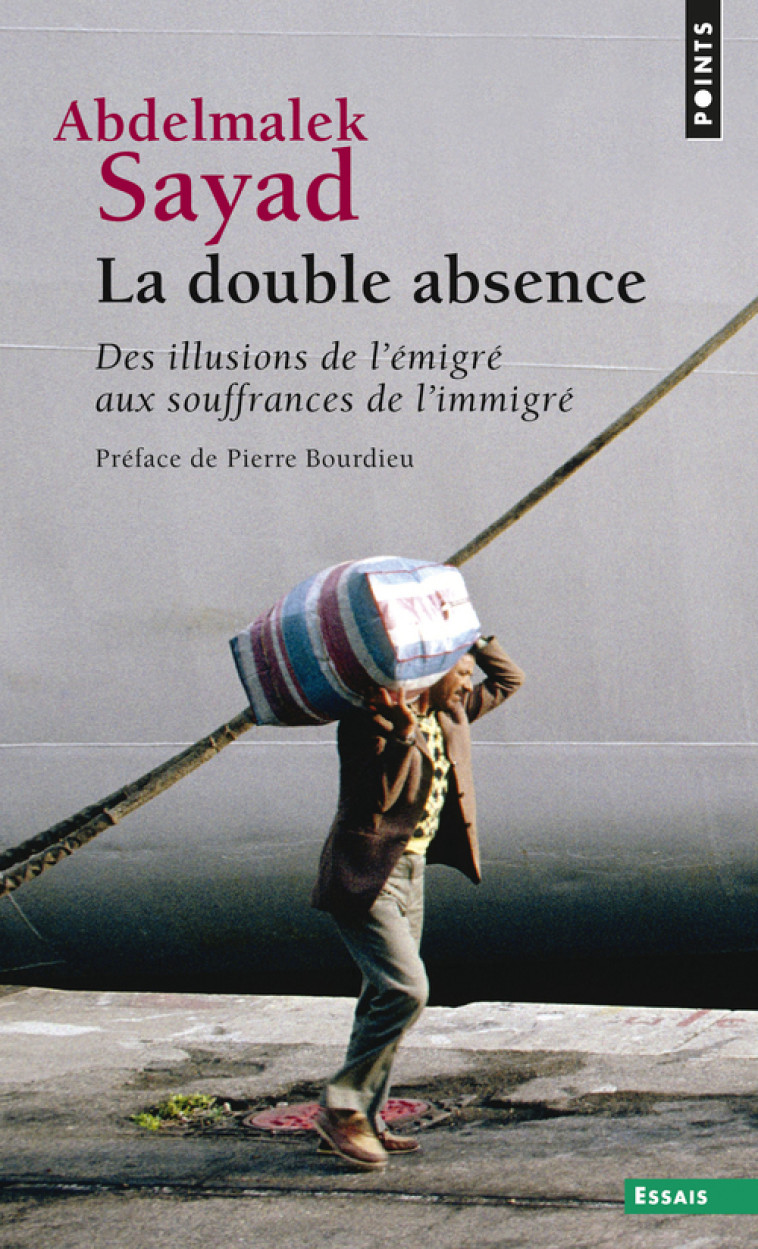 La Double absence - Abdelmalek Sayad - POINTS