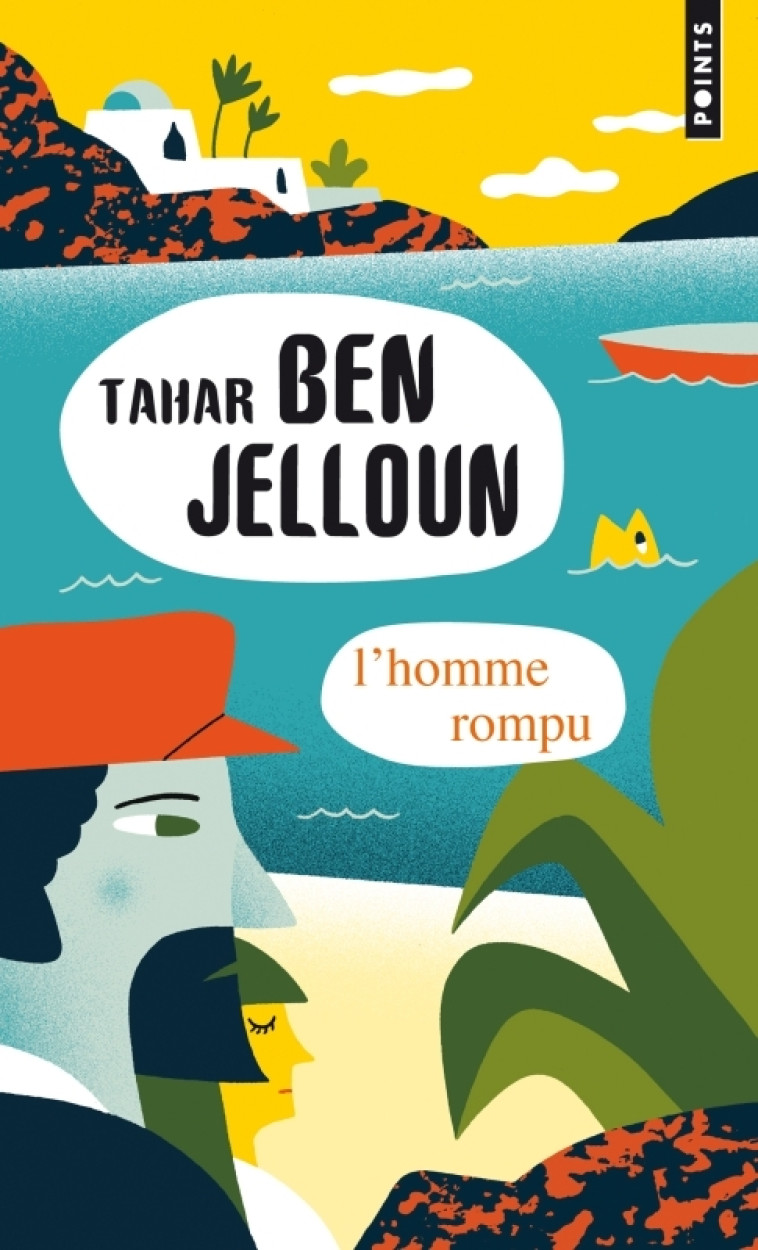 L'Homme rompu - Tahar Ben Jelloun - POINTS