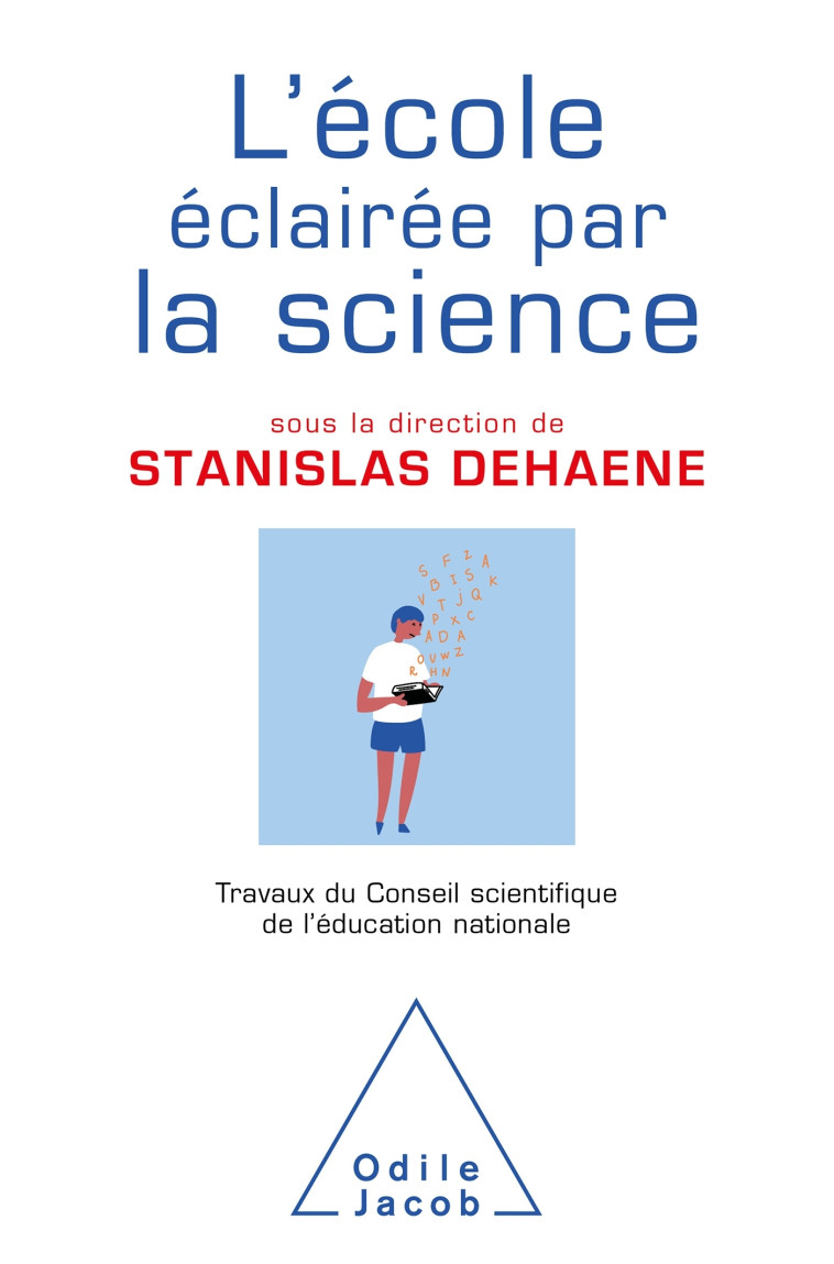 L'École éclairée par la science  / livre 2 du CSEN - Stanislas Dehaene Stanislas Dehaene,  , Stanislas Dehaene - JACOB