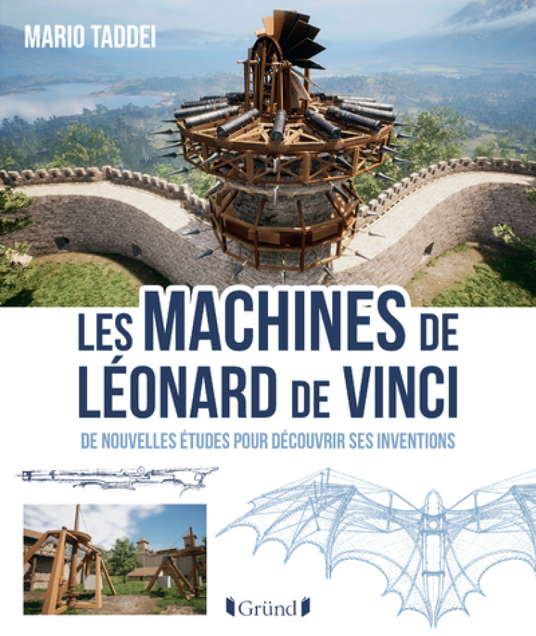 Les Machines de Léonard de Vinci - Mario Taddei - GRUND