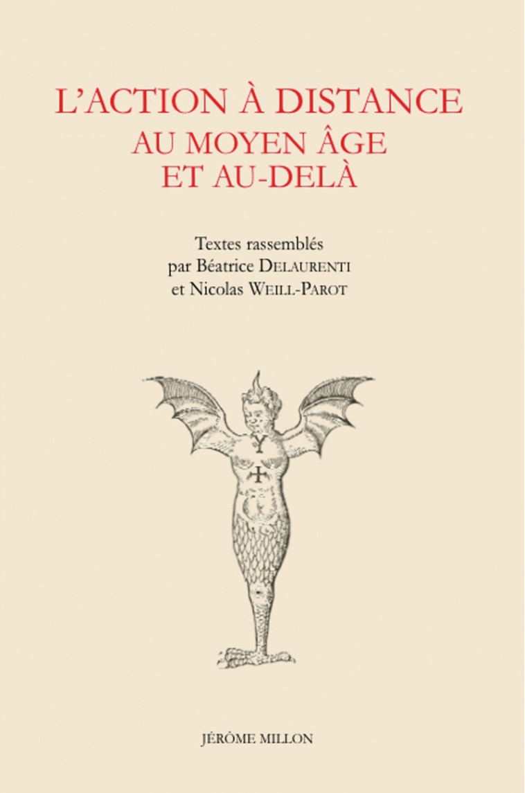 L’action à distance au Moyen Âge et au-delà - Béatrice Delaurenti, Nicolas Weill-Parot - MILLON