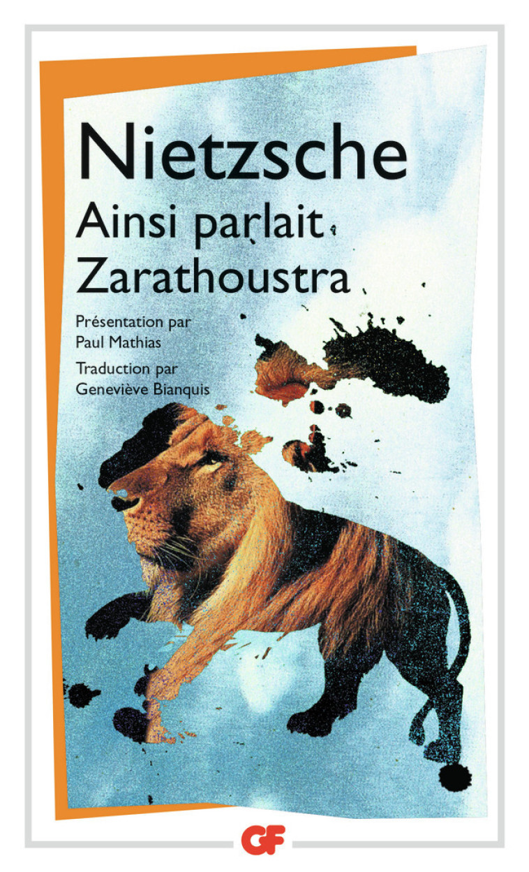 Ainsi parlait Zarathoustra - Friedrich Nietzsche, Paul Mathias, Geneviève Blanquis - FLAMMARION