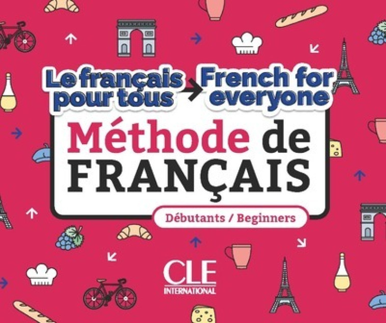 Méthode Le français pour tous/French for everyone niveau A1-A2 - ASIA DESSI - CLE INTERNAT