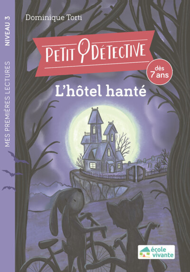 L'hôtel hanté - Niveau 3 - Dominique Torti - ECOLE VIVANTE