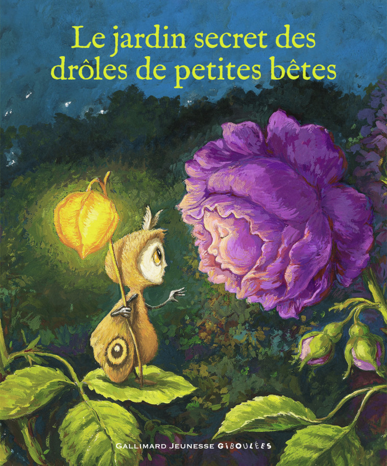 Le jardin secret des Drôles de Petites Bêtes - Chantal Thomas, ANTOON KRINGS, Anne Monier, Olivier Gabet - GALL JEUN GIBOU