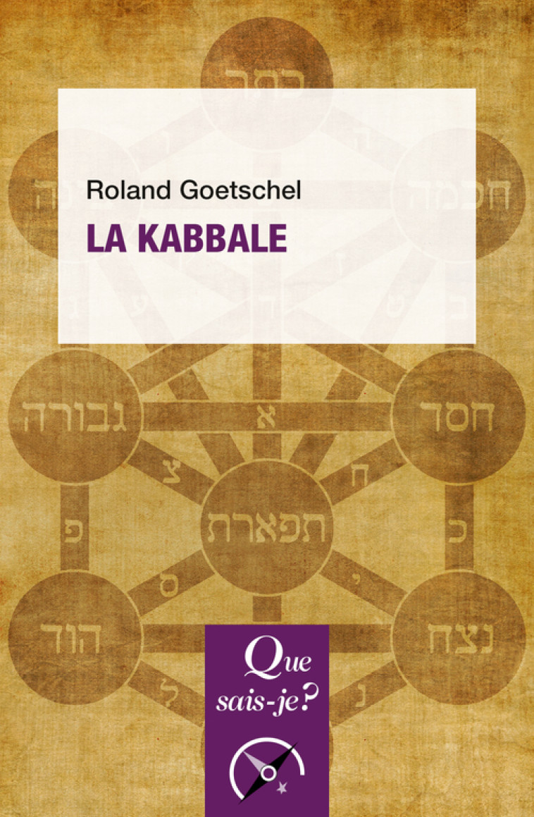 La Kabbale - Roland Goetschel - QUE SAIS JE