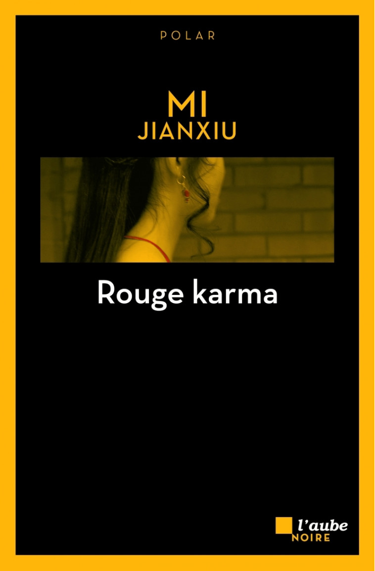 ROUGE KARMA - Jianxiu MI - DE L AUBE