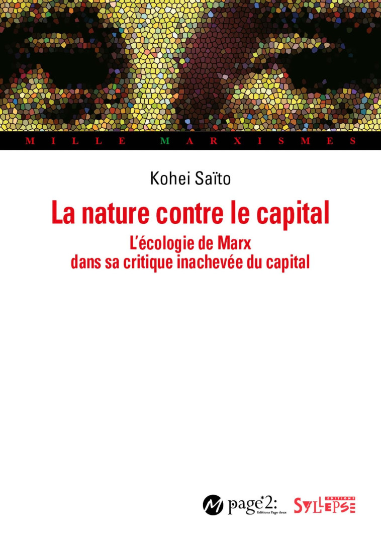 La nature contre le capital - Koheï Saïto, Gérard Billy - SYLLEPSE