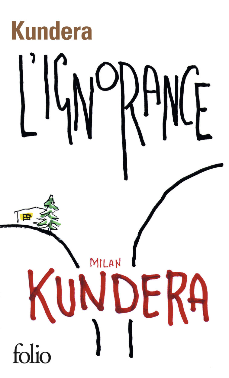 L-IGNORANCE - KUNDERA MILAN - FOLIO