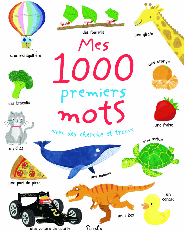 Mes 1000 premiers mots avec des cherche et trouve - Collectif Collectif - PICCOLIA