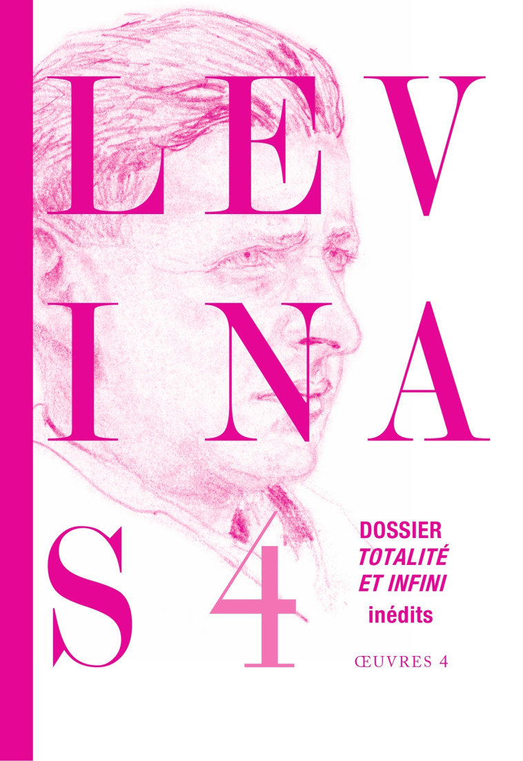 Oeuvres complètes, Tome 4 - Emmanuel Levinas - GRASSET