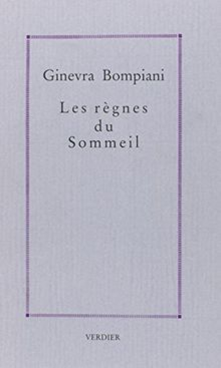 Les règnes du sommeil - Ginevra Bompiani, Italo Calvino, Éliane Formentelli - VERDIER