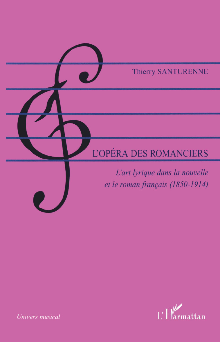 L'opéra des romanciers - Thierry Santurenne - L'HARMATTAN