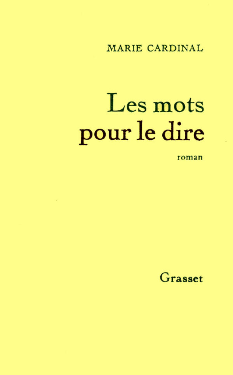 LES MOTS POUR LE DIRE - Marie Cardinal - GRASSET