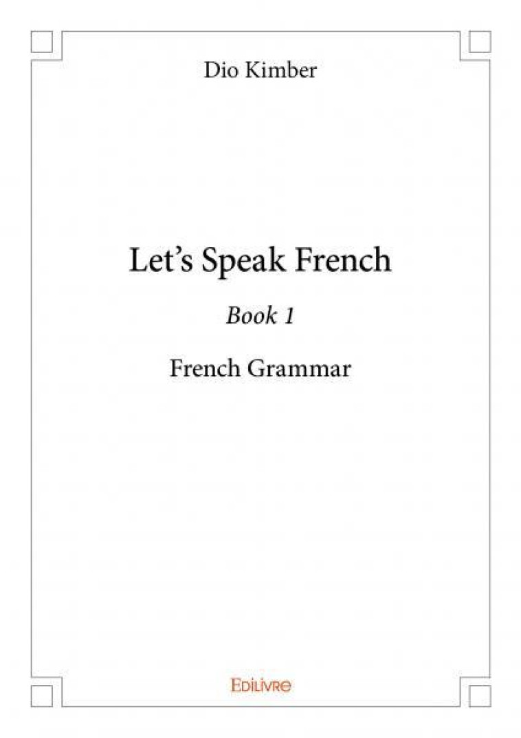 Let's speak french - book 1 - Dio Kimber - EDILIVRE