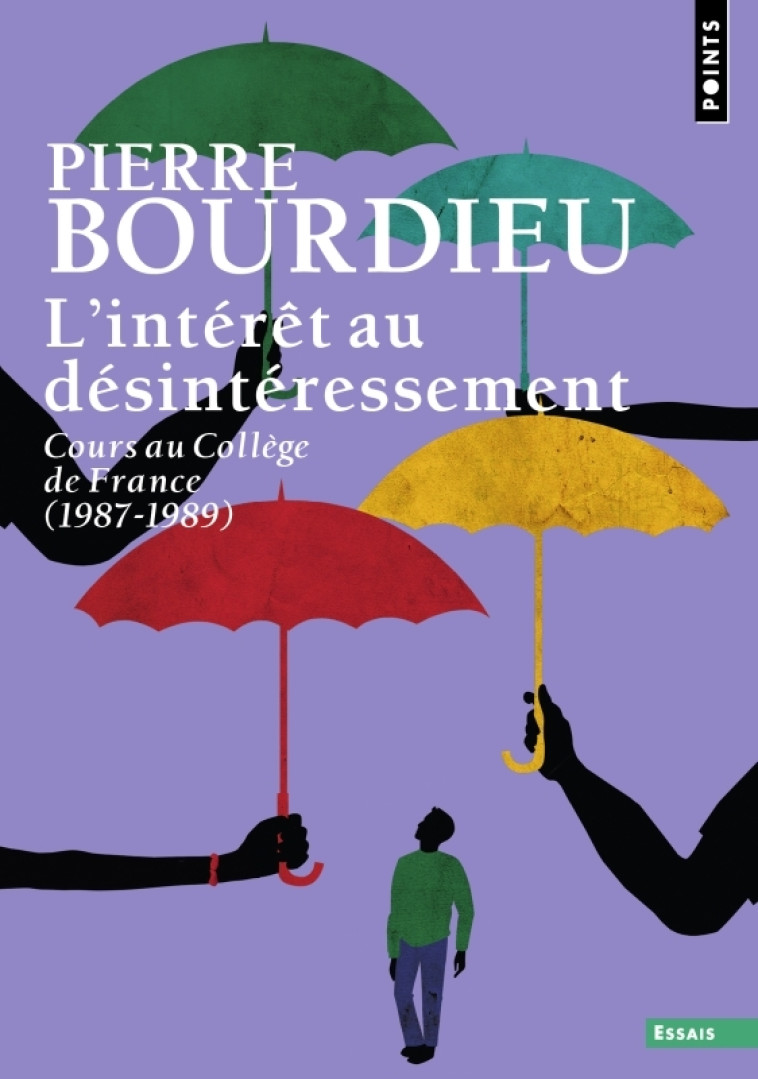 L'Intérêt au désintéressement - Pierre Bourdieu - POINTS