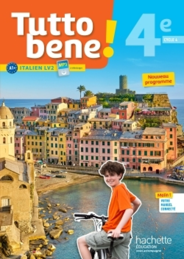 Tutto bene! italien cycle 4 / 4e LV2 - Livre élève - éd. 2017 - Ivan Aromatario, Patrice Tondo, Isabelle Garbuio - HACHETTE EDUC