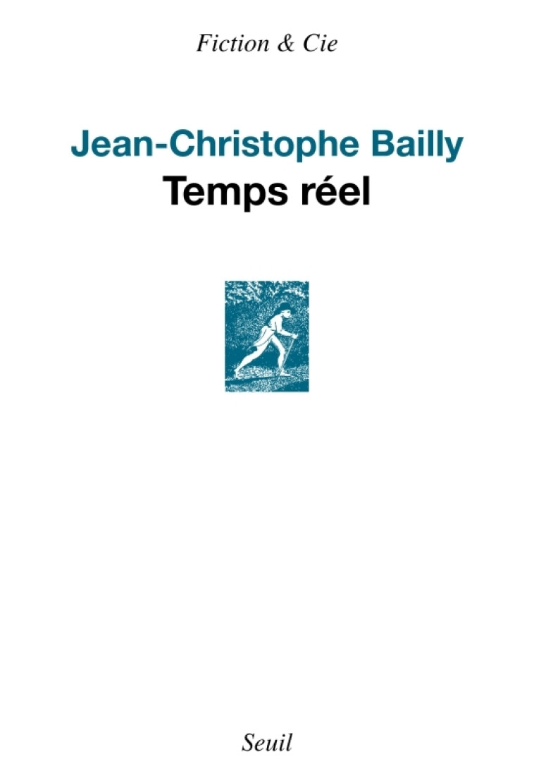 Temps réel - Jean-Christophe Bailly, Jean-Christophe Bailly - SEUIL