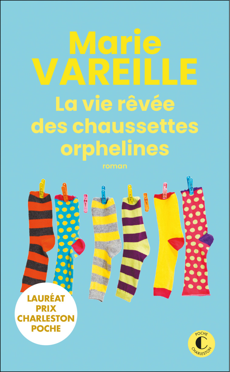 La vie rêvée des chaussettes orphelines - Marie Vareille - CHARLESTON