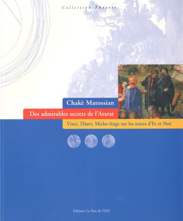 Des admirables secrets de l'Ararat - ChakÃ¨ Matossian - PART DE L OEIL