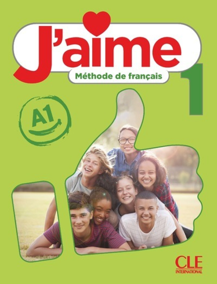 J'aime 1 élève niveau A1 - Adrien Payet, Cédric Vial, Maria Stefanou, M. Stéfanou, A. Leon Moreno - CLE INTERNAT