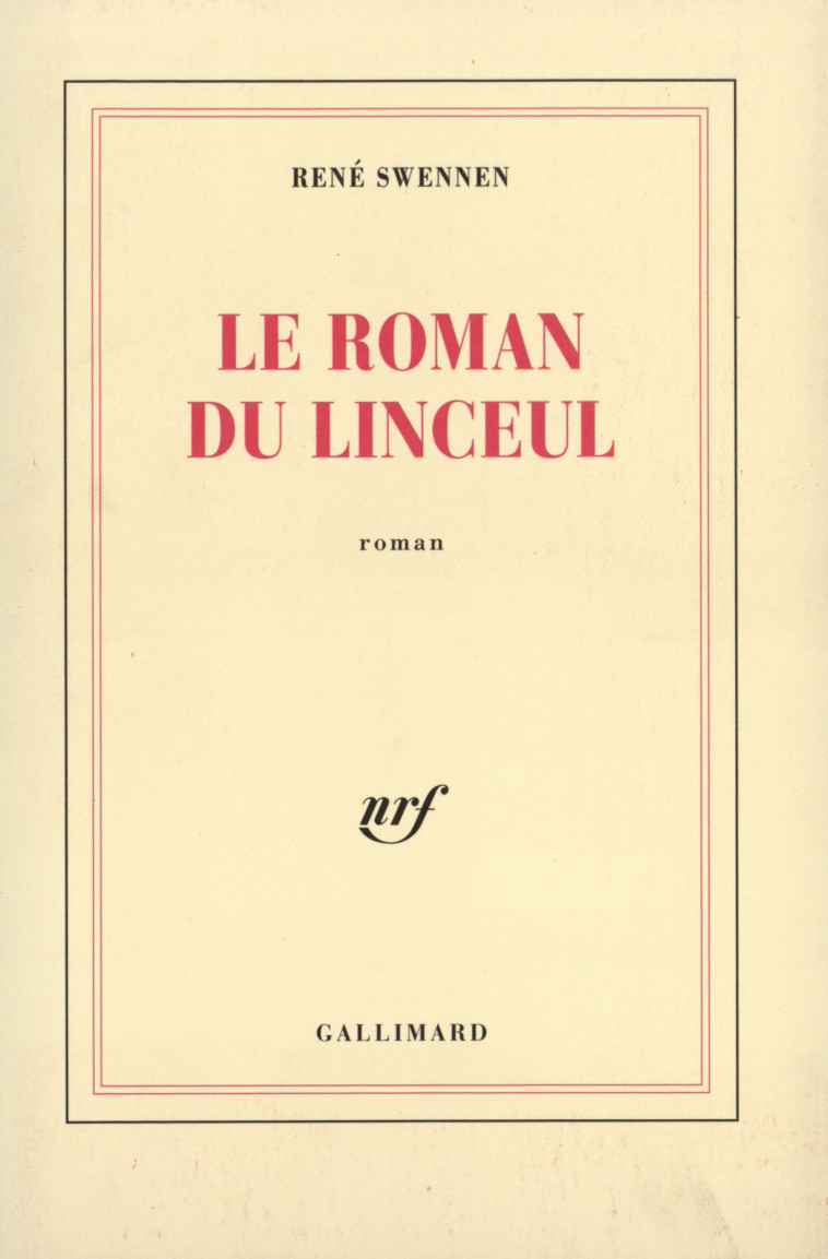 Le Roman du linceul - René Swennen - GALLIMARD