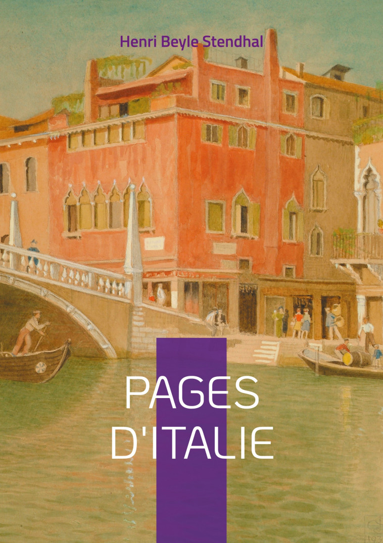 Pages d'Italie -  BEYLE STENDHAL HENRI, Henri Beyle Stendhal, Henri Beyle Stendhal - BOOKS ON DEMAND