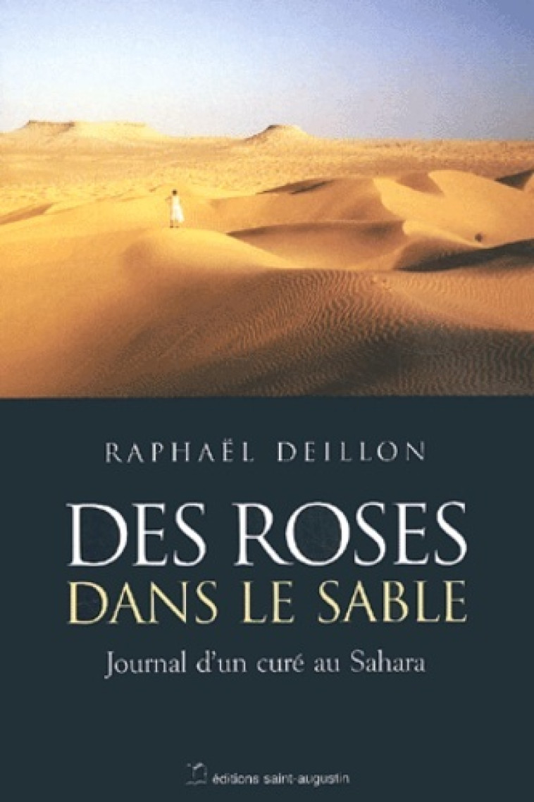 Des roses dans le sable - R DEILLON, Raphaël Deillon - SAINT AUGUSTIN