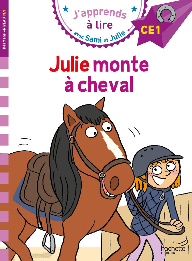 Sami et Julie CE1 Julie monte à cheval - Thérèse Bonté, Emmanuelle Massonaud, Thérèse Bonté, Emmanuelle Massonaud - HACHETTE EDUC