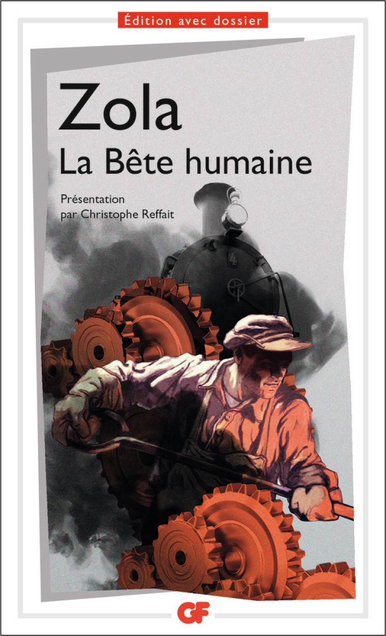 La Bête humaine - Émile Zola, Christophe Reffait - FLAMMARION