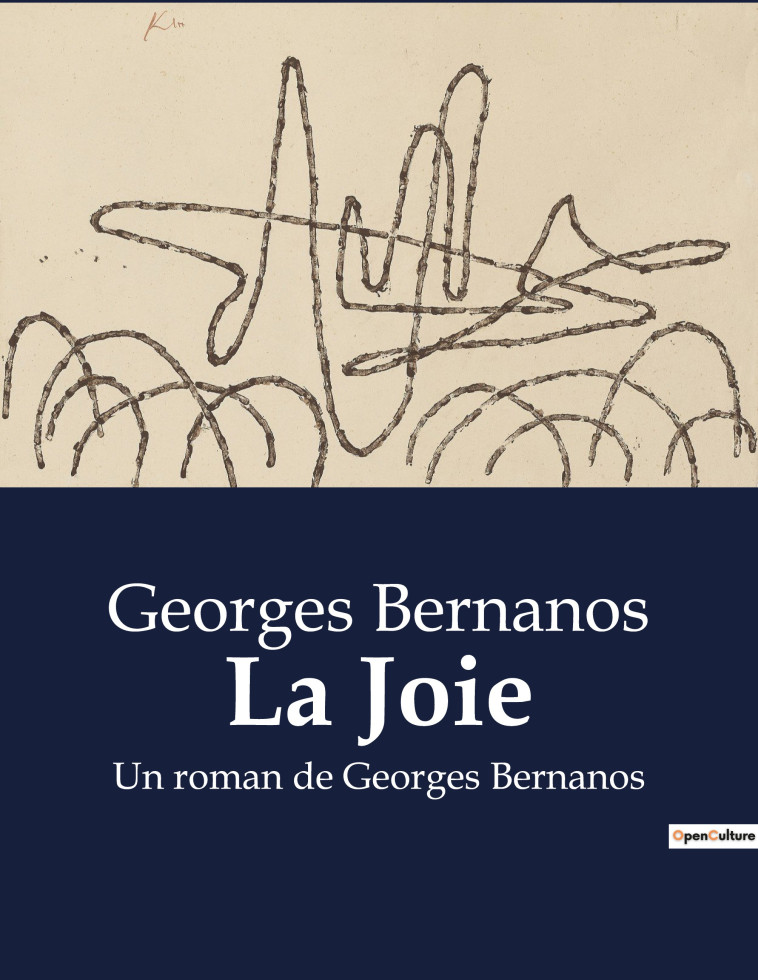 La Joie - Georges Bernanos - CULTUREA