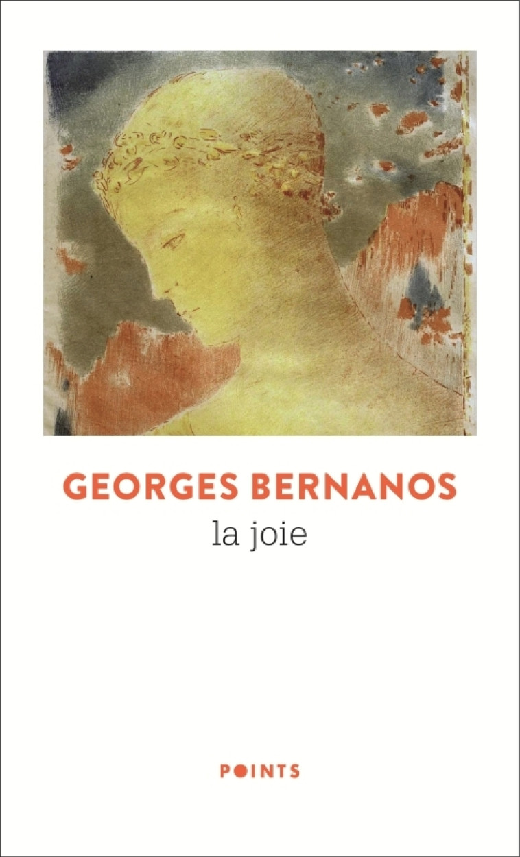 La Joie - Georges Bernanos, Georges Bernanos - POINTS