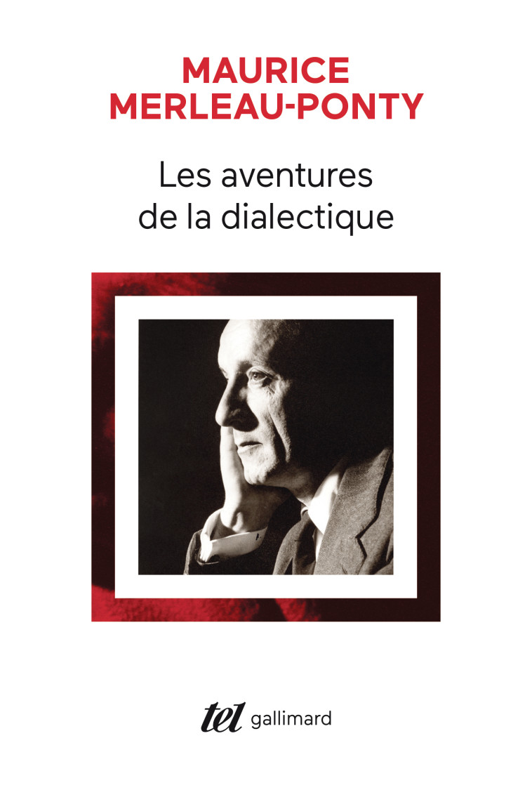 Les aventures de la dialectique -  MAURICE MERLEAU-PONTY - GALLIMARD